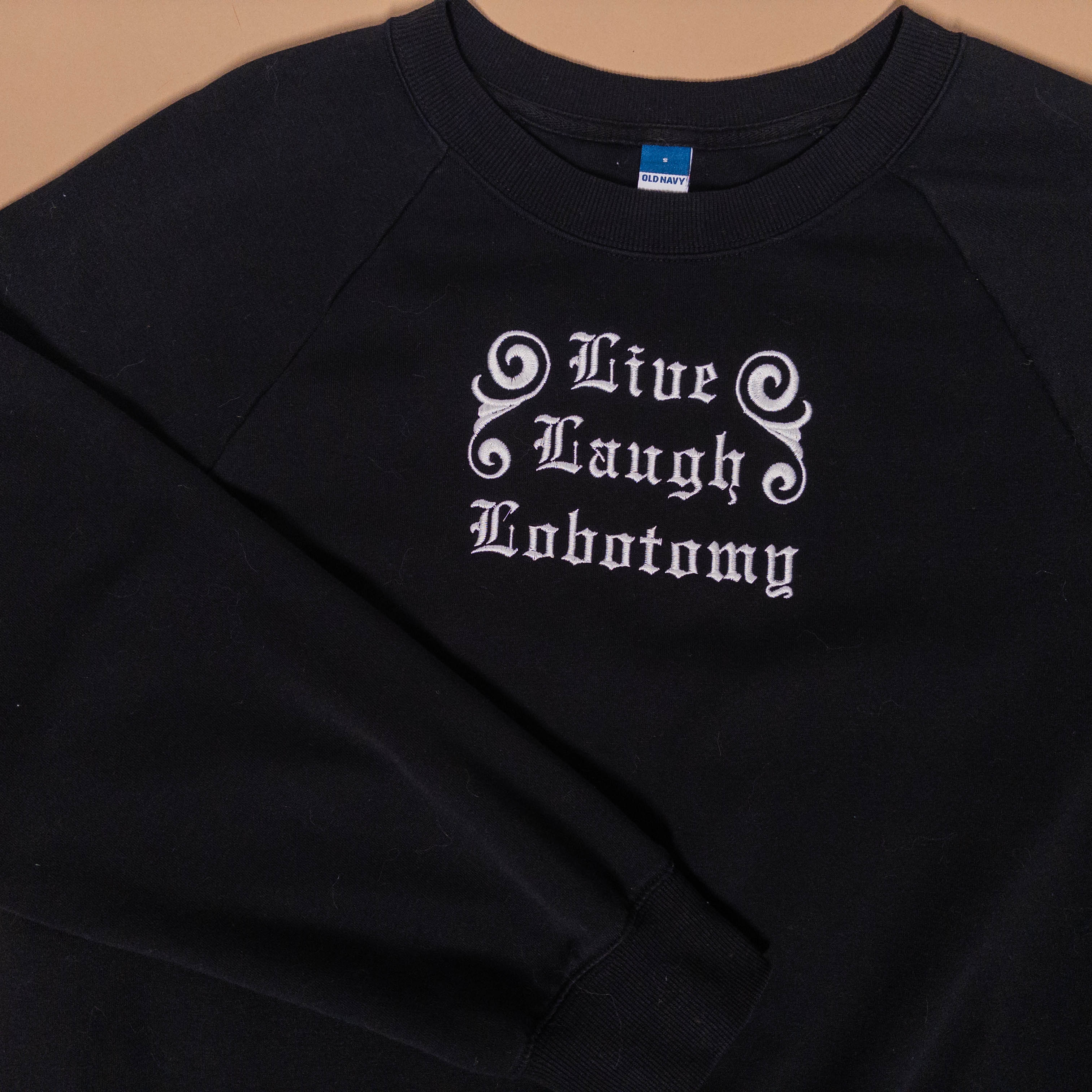 Live Laugh Lobotomy Sweatshirt in Black